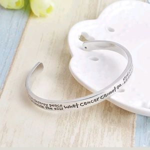 What Cancer Can Not Do Stainless Steel Cuff Bracelet